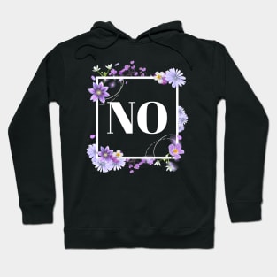 NO is a complete sentence Hoodie